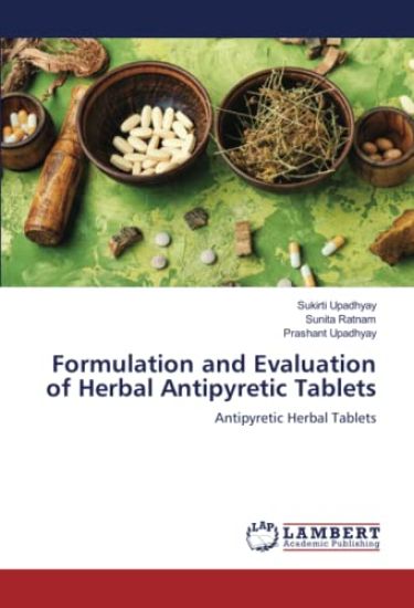 Formulation and Evaluation of Herbal Antipyretic Tablets