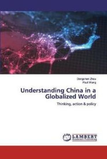 Understanding China in a Globalized World