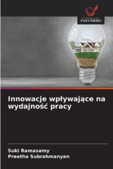 Innowacje wplywajace na wydajnosc pracy