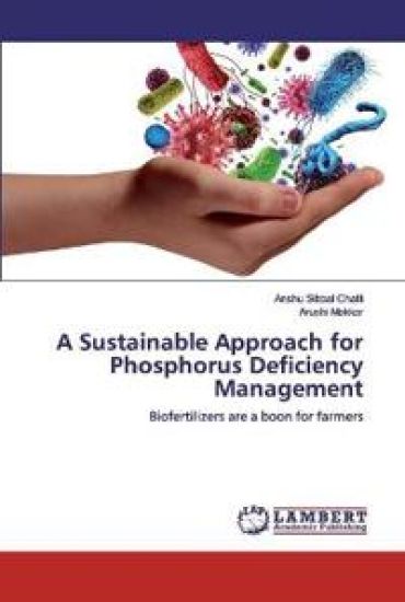 A Sustainable Approach for Phosphorus Deficiency Management – Anshu Sibbal Chatli, kirjan kansikuva