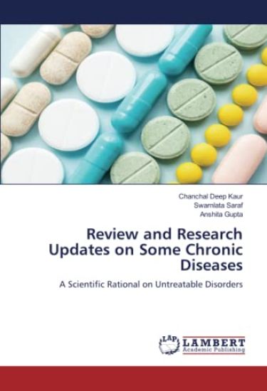 Review and Research Updates on Some Chronic Diseases