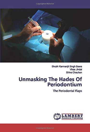 Unmasking The Hades Of Periodontium