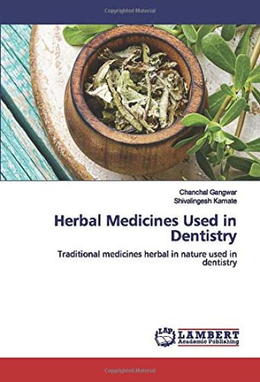 Herbal Medicines Used in Dentistry – Chanchal Gangwar, kirjan kansikuva