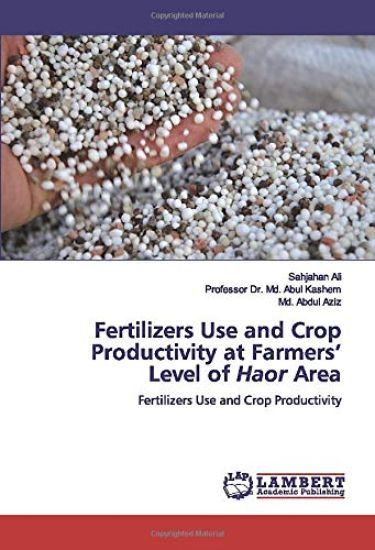 Fertilizers Use and Crop Productivity at Farmers¿ Level of Haor Area