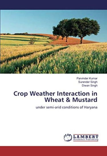 Crop Weather Interaction in Wheat & Mustard
