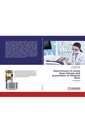 Determinants of crestal bone changes and preservation of marginal bone
