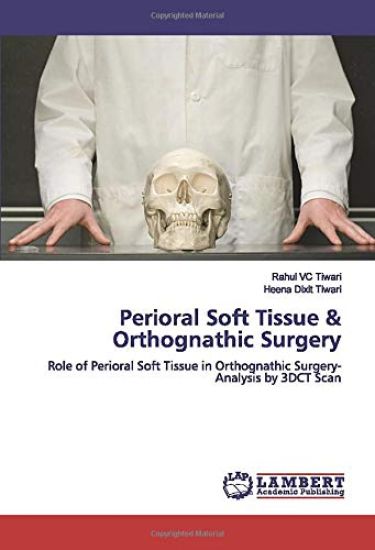 Perioral Soft Tissue & Orthognathic Surgery