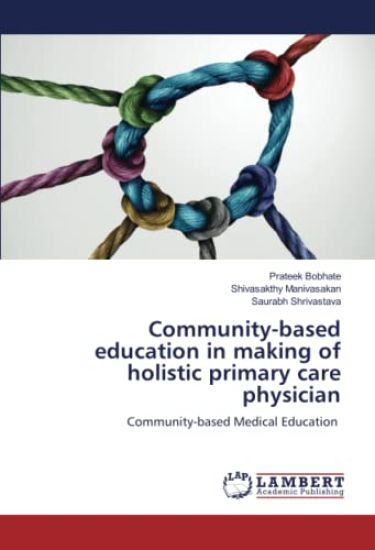 Community-based education in making of holistic primary care physician