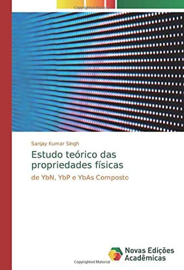 Estudo teórico das propriedades físicas