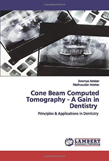 Cone Beam Computed Tomography - A Gain in Dentistry