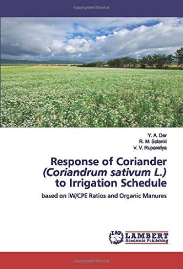 Response of Coriander (Coriandrum sativum L.) to Irrigation Schedule
