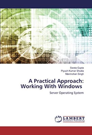 A Practical Approach: Working With Windows