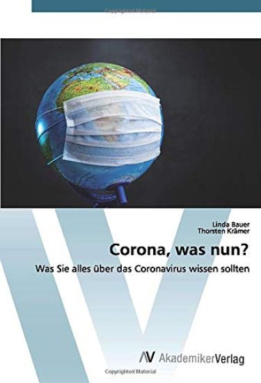Corona, was nun?