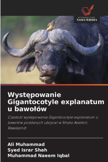 Wystepowanie Gigantocotyle explanatum u bawolów