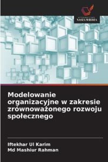 Modelowanie organizacyjne w zakresie zrównowazonego rozwoju spolecznego