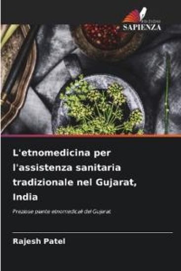 L'etnomedicina per l'assistenza sanitaria tradizionale nel Gujarat, India