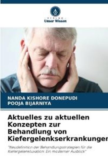 Aktuelles zu aktuellen Konzepten zur Behandlung von Kiefergelenkserkrankungen