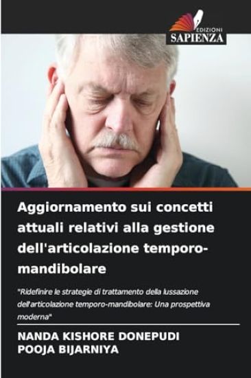 Aggiornamento sui concetti attuali relativi alla gestione dell'articolazione temporo-mandibolare