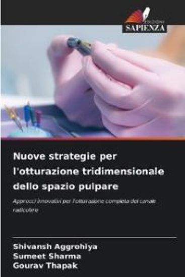 Nuove strategie per l'otturazione tridimensionale dello spazio pulpare