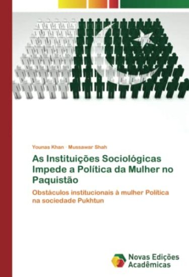 As Instituições Sociológicas Impede a Política da Mulher no Paquistão
