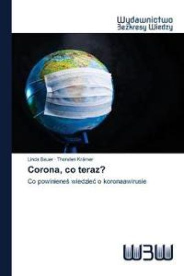 Corona, co teraz?
