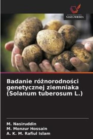 Badanie róznorodnosci genetycznej ziemniaka (Solanum tuberosum L.)