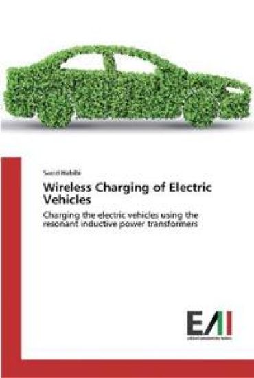 Wireless Charging of Electric Vehicles – Saeid Habibi, kirjan kansikuva