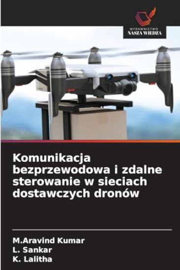 Komunikacja bezprzewodowa i zdalne sterowanie w sieciach dostawczych dronów