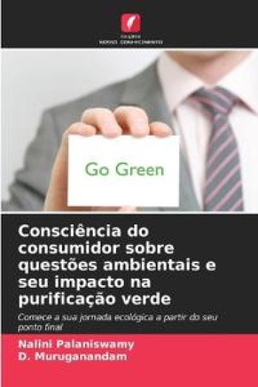 Consciência do consumidor sobre questões ambientais e seu impacto na purificação verde