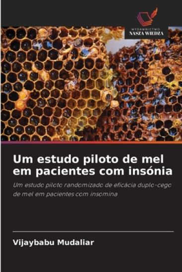 Um estudo piloto de mel em pacientes com insónia
