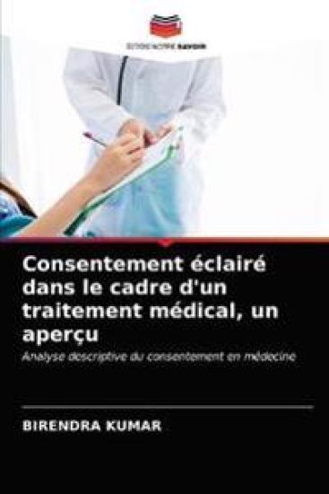 Consentement éclairé dans le cadre d'un traitement médical, un aperçu