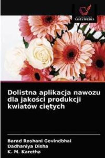 Dolistna aplikacja nawozu dla jakosci produkcji kwiatów cietych