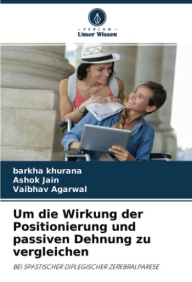 Um die Wirkung der Positionierung und passiven Dehnung zu vergleichen