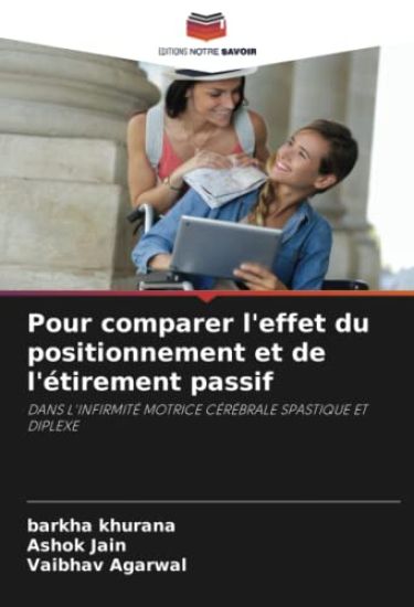 Pour comparer l'effet du positionnement et de l'étirement passif