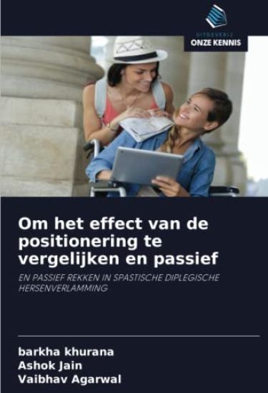 Om het effect van de positionering te vergelijken en passief