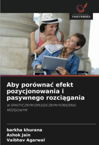 Aby porówna¿ efekt pozycjonowania i pasywnego rozci¿gania
