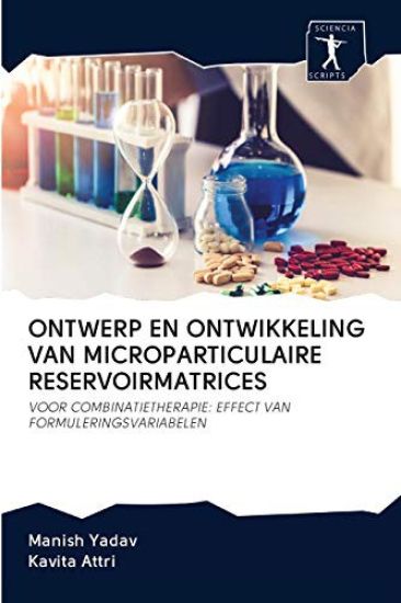 Ontwerp En Ontwikkeling Van Microparticulaire Reservoirmatrices – Manish Yadav, kirjan kansikuva