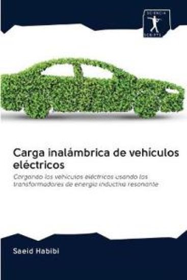 Carga inalámbrica de vehículos eléctricos – Saeid Habibi, kirjan kansikuva