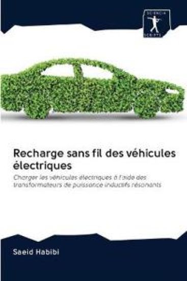 Recharge sans fil des véhicules électriques – Saeid Habibi, kirjan kansikuva