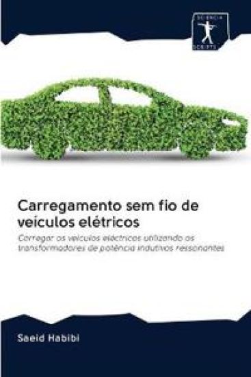 Carregamento sem fio de veículos elétricos – Saeid Habibi, kirjan kansikuva