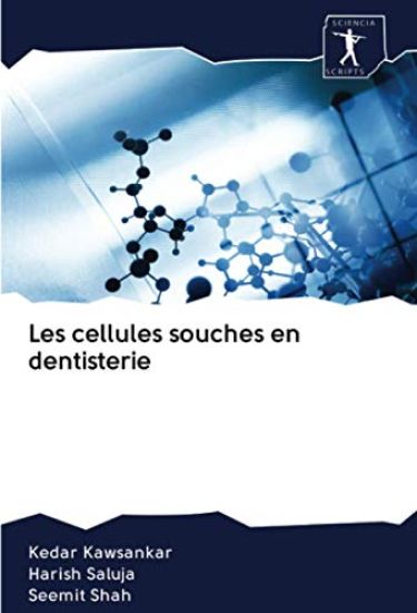 Les cellules souches en dentisterie