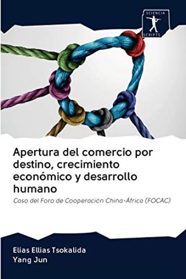Apertura del comercio por destino, crecimiento economico y desarrollo humano
