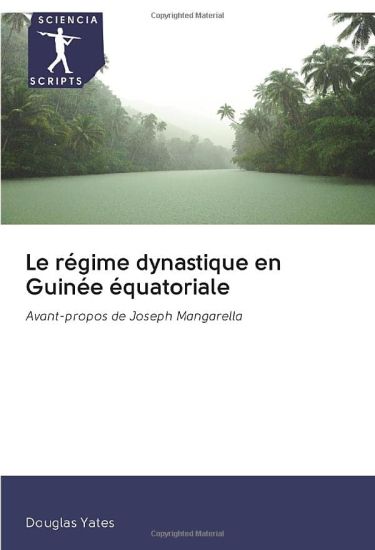 Le régime dynastique en Guinée équatoriale