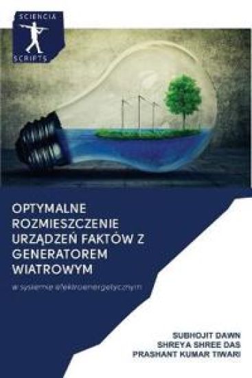 Optymalne rozmieszczenie urzadzen FAKTÓW z generatorem wiatrowym