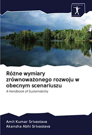 Ró¿ne wymiary zrównowa¿onego rozwoju w obecnym scenariuszu