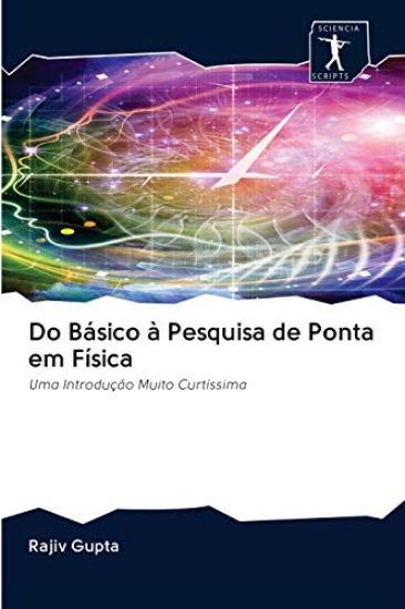 Do Básico à Pesquisa de Ponta em Física