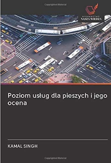 Poziom us¿ug dla pieszych i jego ocena