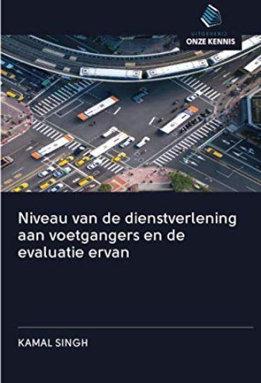 Niveau van de dienstverlening aan voetgangers en de evaluatie ervan