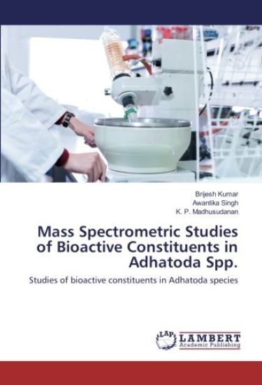 Mass Spectrometric Studies of Bioactive Constituents in Adhatoda Spp.