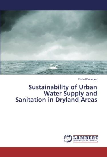 Sustainability of Urban Water Supply and Sanitation in Dryland Areas